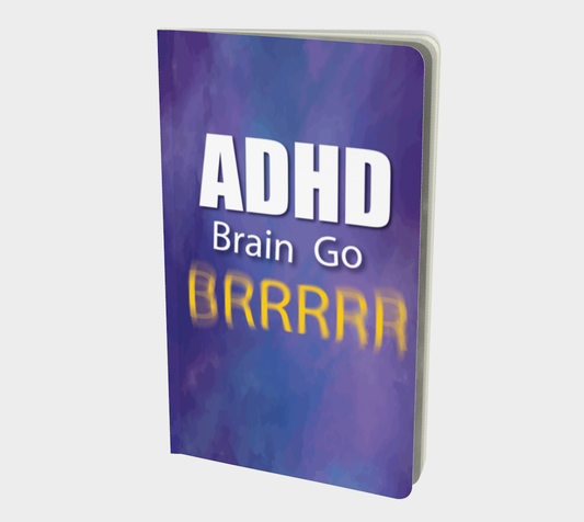 ADHD Brain Go Brrrrr